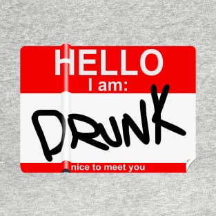 Hello I Am Drunk T-Shirt